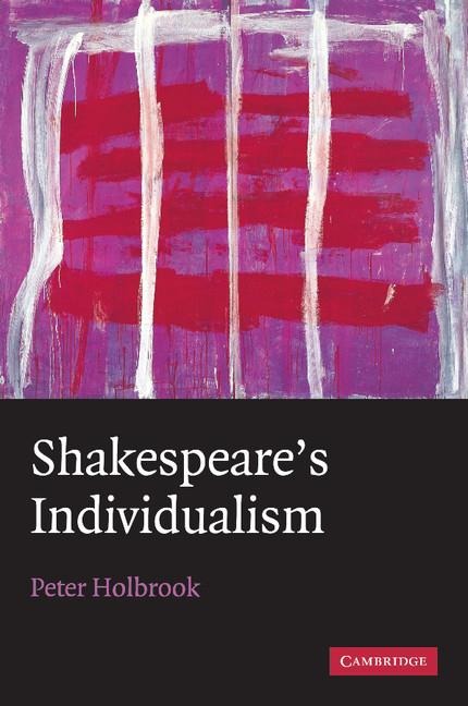 Shakespeares Individualism