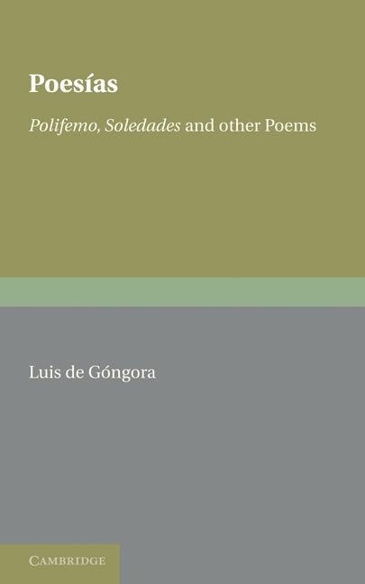Poesias: Polifemo, Soledades and Other Poems