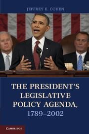 The Presidents Legislative Policy Agenda, 1789-2002