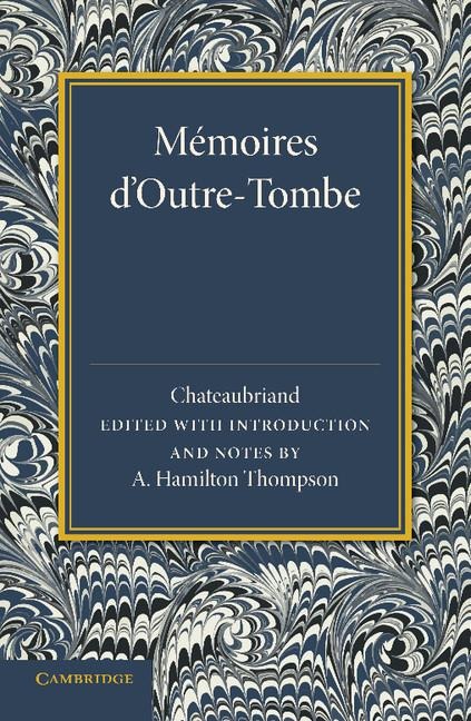 Memoires D'Outre-Tombe: Premiere Partie Livres VII Et IX