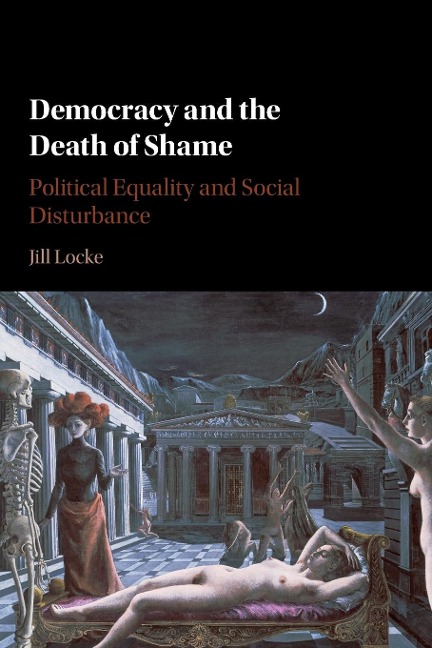Democracy and the Death of Shame