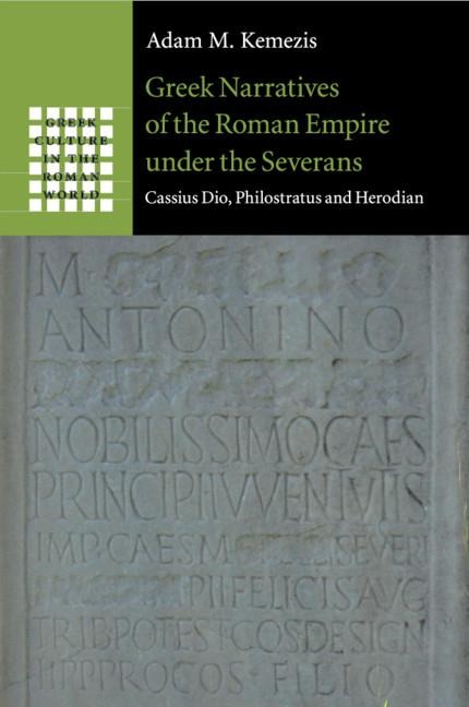 Greek Narratives of the Roman Empire under the Severans