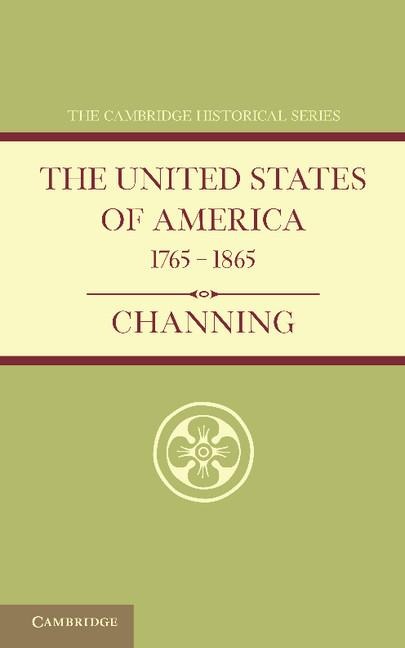 The United States of America 1765 1865