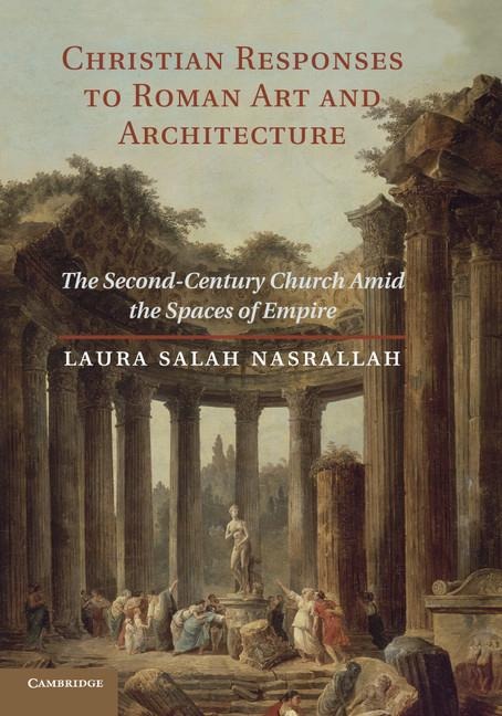 Christian Responses to Roman Art and             Architecture