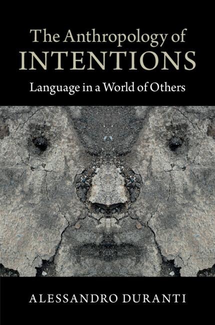 The Anthropology of Intentions