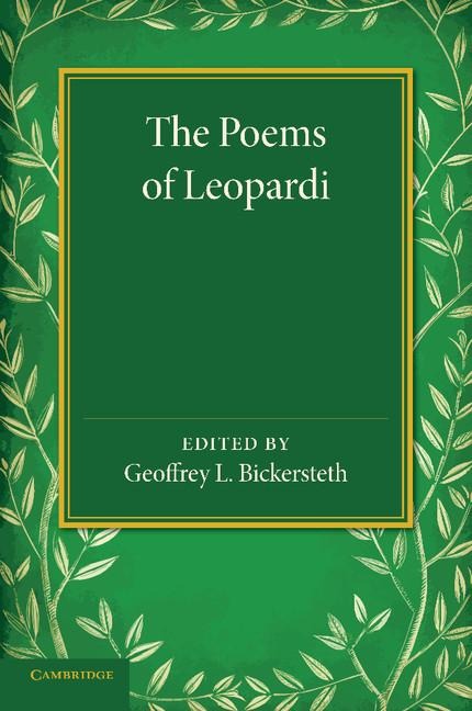 The Poems of Leopardi: With Introduction and Notes and a Verse-Translation in the Metres of the Original