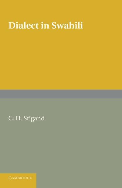 Dialect in Swahili: A Grammar of Dialectic Changes in the Kiswahili Language