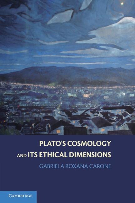 Platos Cosmology and Its Ethical Dimensions