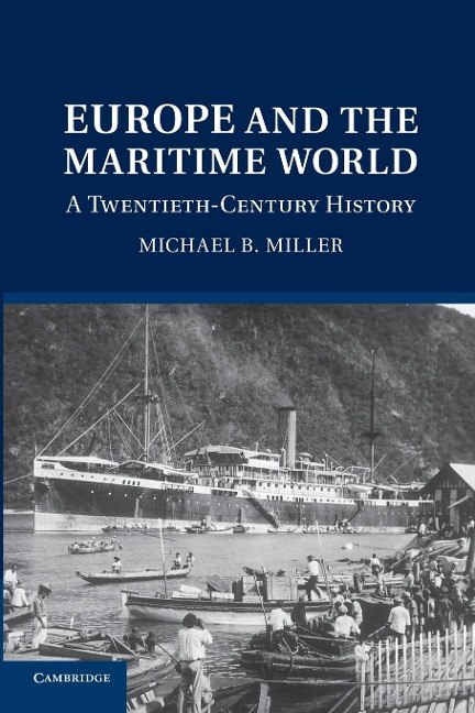 Europe and the Maritime World: A Twentieth Century History