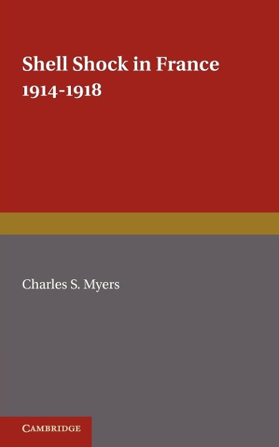 Shell Shock in France, 1914 1918: Based on a War Diary