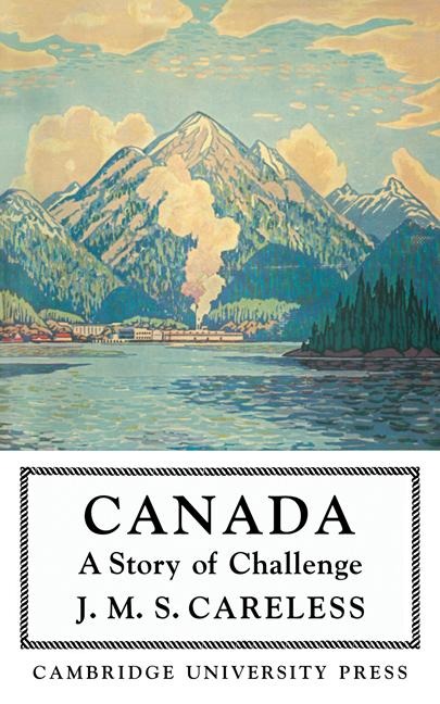 Canada: A Story of Challenge