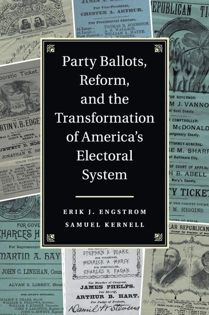 Party Ballots, Reform, and the Transformation of Americas Electoral System