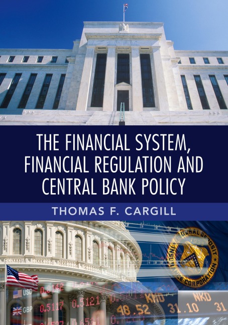The Financial System, Financial Regulation and Central Bank             Policy