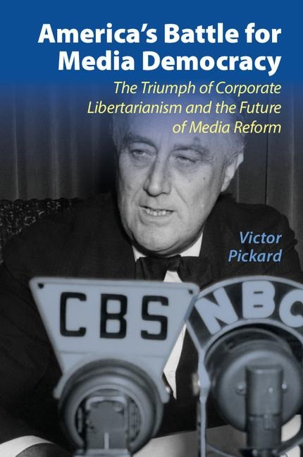 Americas Battle for Media Democracy