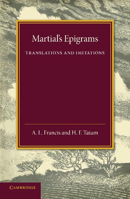Martials Epigrams: Translations and Imitations