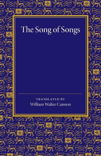 The Song of Songs: Edited as a Dramatic Poem