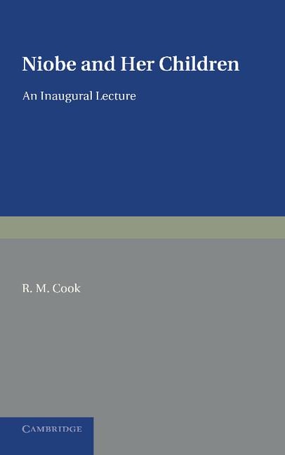 Niobe and Her Children: An Inaugural Lecture