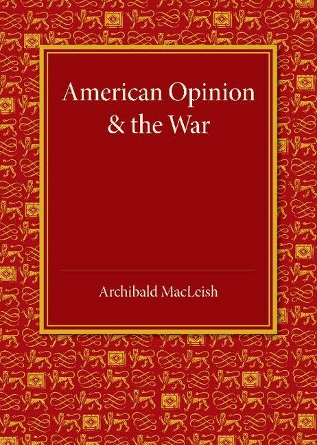 American Opinion and the War: The Rede Lecture 1942
