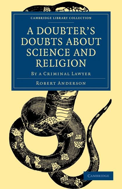 A Doubters Doubts about Science and Religion