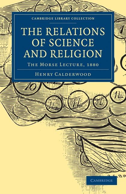 The Relations of Science and Religion