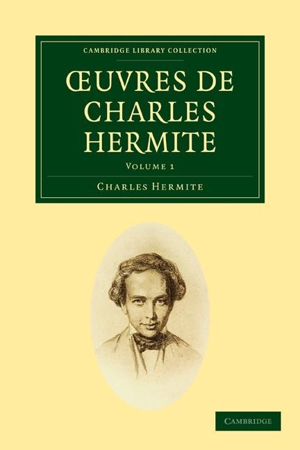 Oeuvres de Charles Hermite: Volume 1