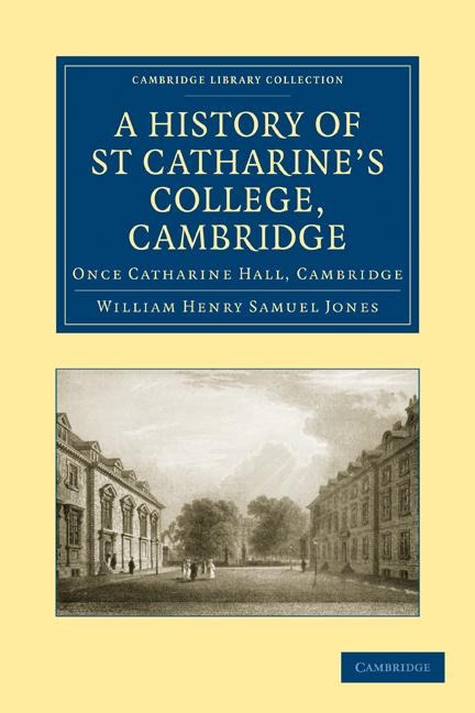 A History of St Catharines College, Cambridge