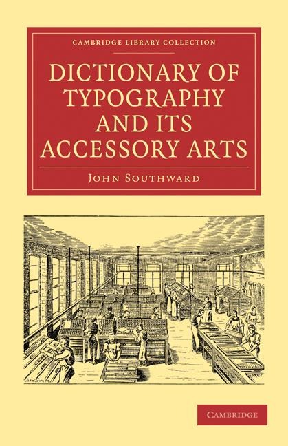 Dictionary of Typography and Its Accessory Arts