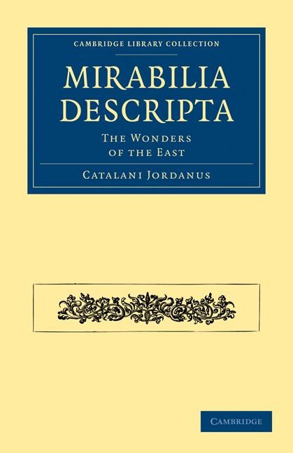 Mirabilia Descripta: The Wonders of the East