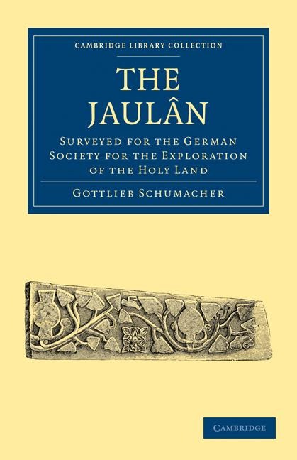 The Jaul N: Surveyed for the German Society for the Exploration of the Holy Land