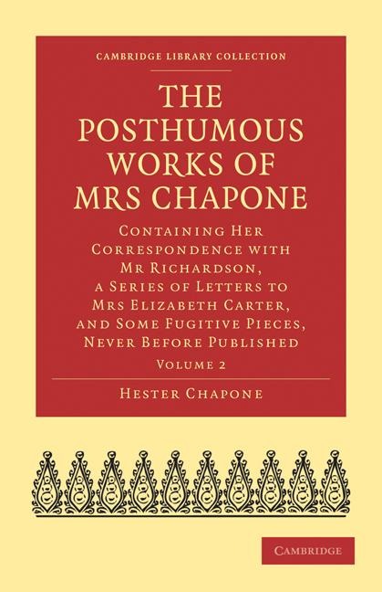 The Posthumous Works of Mrs Chapone - Volume             2