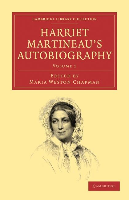 Harriet Martineaus Autobiography - Volume 1