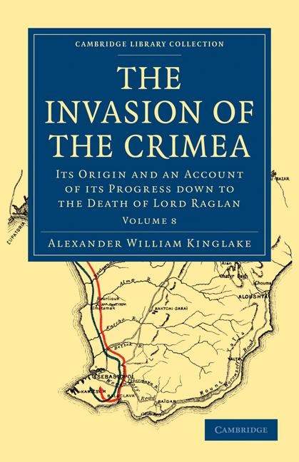 The Invasion of the Crimea - Volume 8