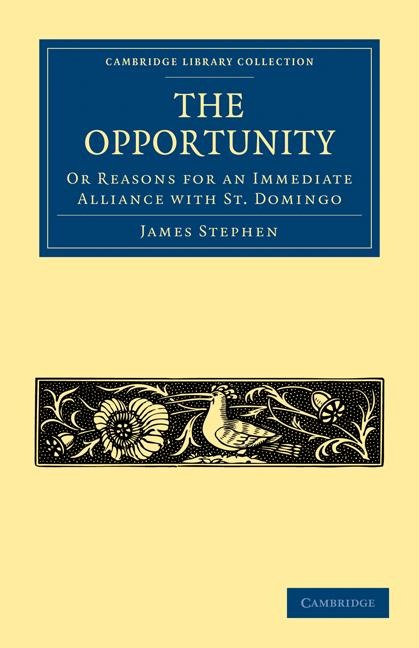 The Opportunity, or Reasons for an Immediate Alliance with St. Domingo