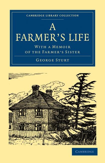 A Farmers Life: With a Memoir of the Farmers Sister