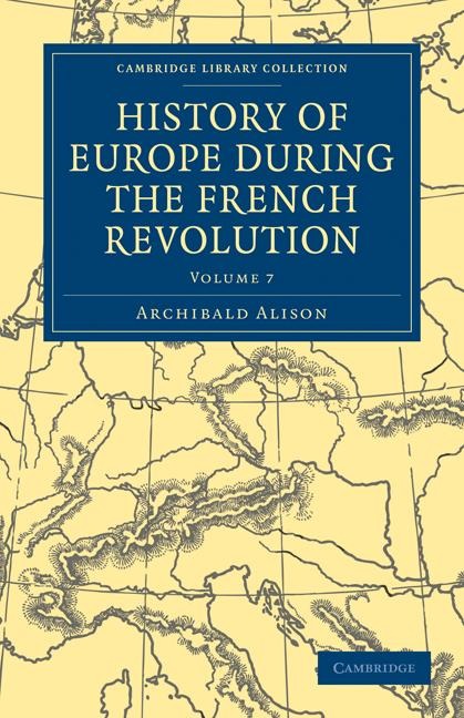 History of Europe During the French Revolution - Volume 7