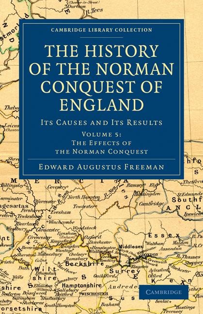The History of the Norman Conquest of England - Volume 5