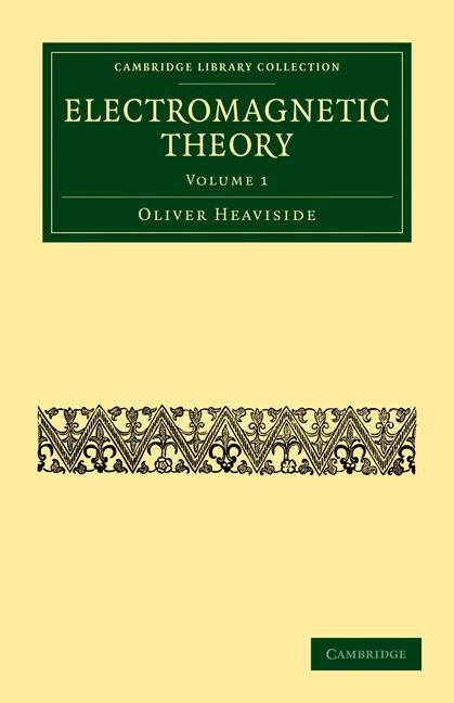 Electromagnetic Theory - Volume 1