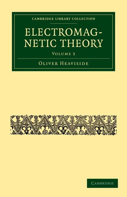 Electromagnetic Theory - Volume 3