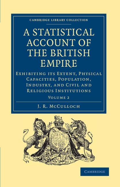A Statistical Account of the British Empire - Volume 2