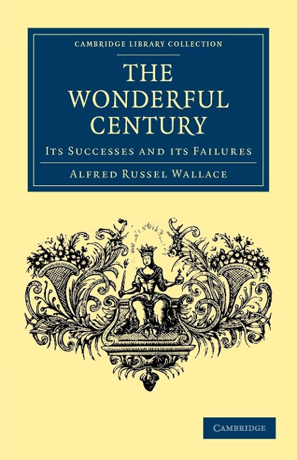 The Wonderful Century: Its Successes and Its Failures