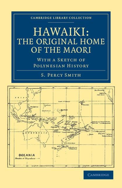 Hawaiki: the Original Home of the Maori