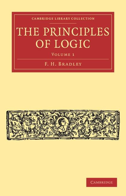 The Principles of Logic - Volume 1