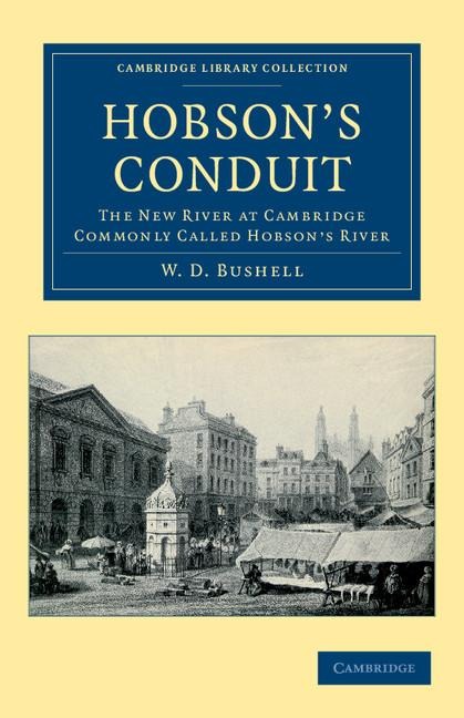 Hobsons Conduit: The New River at Cambridge Commonly Called Hobsons River