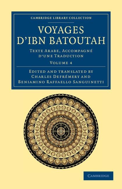 Voyages D'Ibn Batoutah: Texte Arabe, Accompagne D'Une Traduction