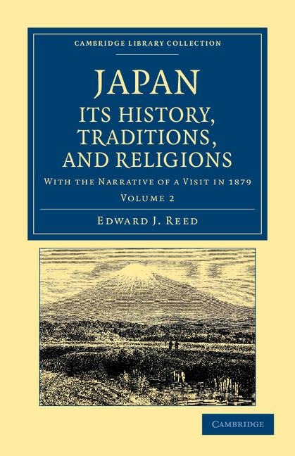 Japan: Its History, Traditions, and Religions - Volume             2