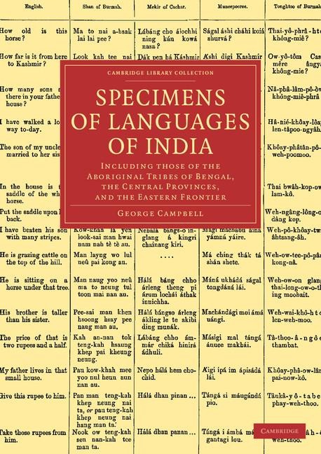 Specimens of Languages of India: Including Those of the Aboriginal Tribes of Bengal, the Central Provinces, and the Eastern Frontier