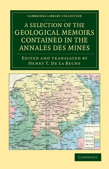 A Selection of the Geological Memoirs Contained in the Annales des             Mines