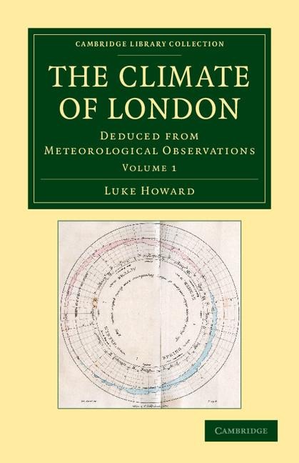 The Climate of London: Deduced from Meteorological Observations
