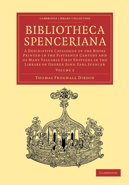 Bibliotheca Spenceriana - Volume 2