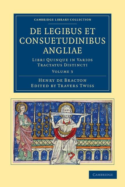 de Legibus Et Consuetudinibus Angliae - Volume 3